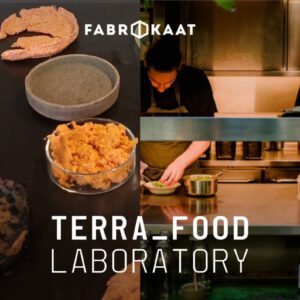 Fabrikaat zet een nieuw tijdelijk Foodlab op in Nijmegen: TERRA_FOOD LABORATORY